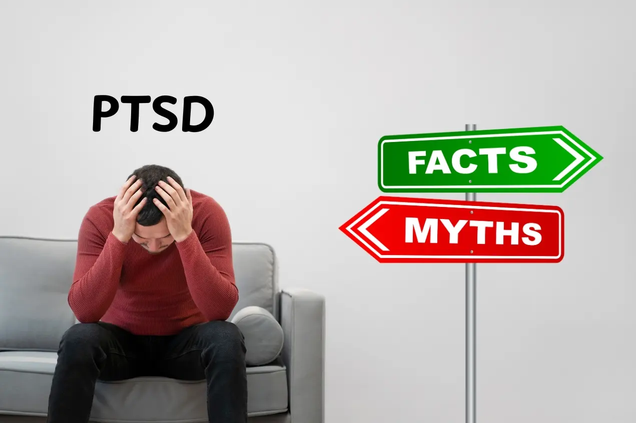 Myths And Facts About PTSD